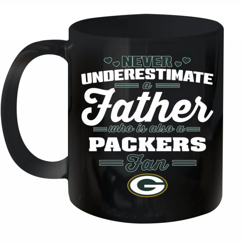 Never Underestimate A Father Who Is Also A Green Bay Packers Fan Father’s day gift Ceramic Mug 11oz