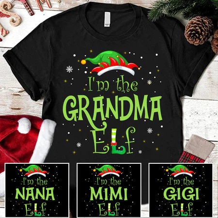 Personalized Grandma Elf Christmas Shirt, Christmas Nana Shirt Custom Nickname, 2022 Christmas Gigi Shirt, Christmas Elf Mimi Shirt