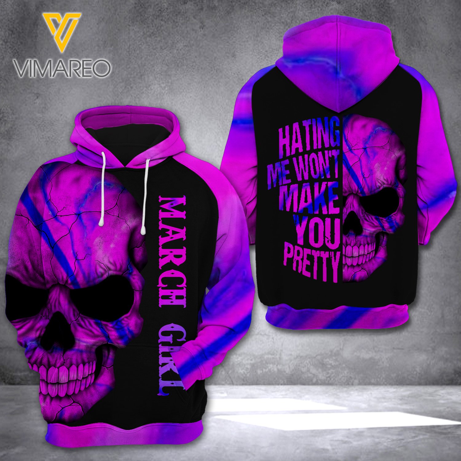 March Girl Hating Me Won’T Make You Pretty Hoodie 3D Printed Ney108