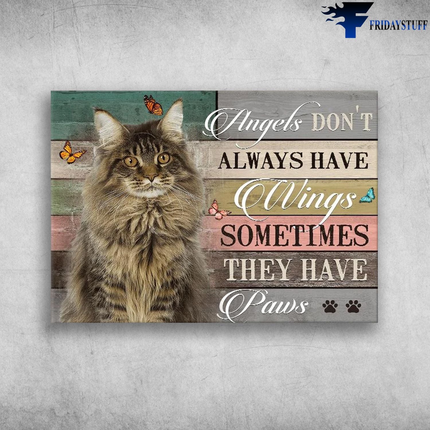 Angels Dont Alway Have Wing Sometimes They Have Paws Maine Coon Canvas Christmas Gift Ideas