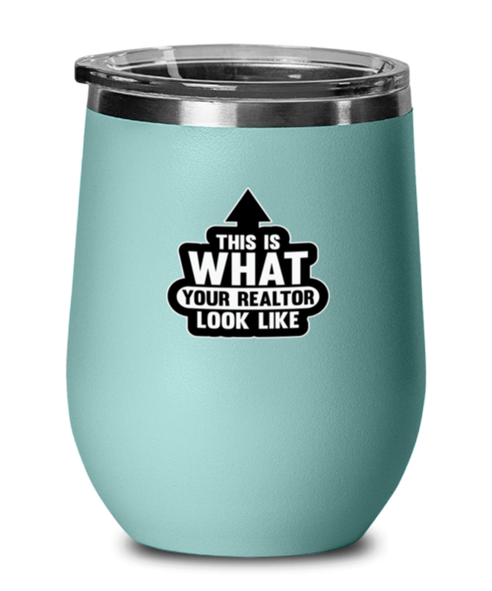 Wine Tumbler Stainless Steel Insulated Funny This Is What Your Realtor Looks Like Realstate