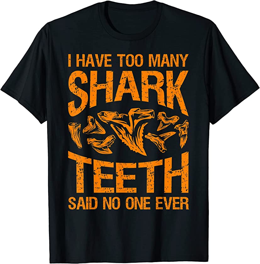 Cool Shark Teeth Collector Gift Funny Shark Teeth Hunting T-Shirt