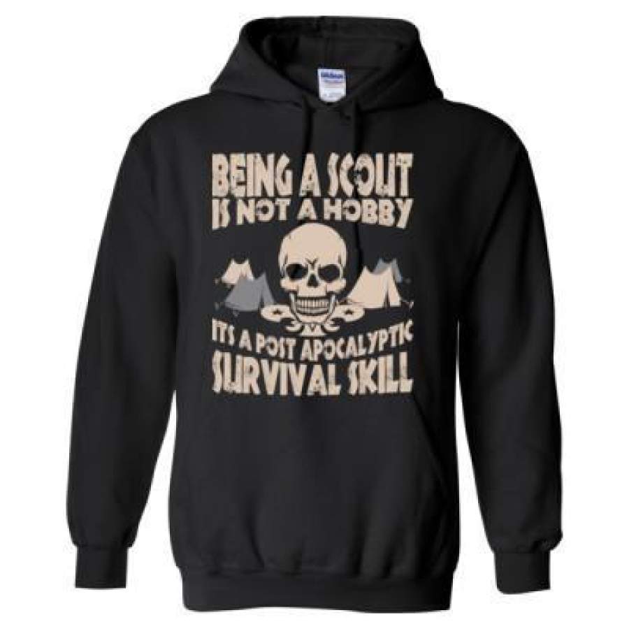 AGR Being A Scout Is Not A Hobby Its A Post Apocalyptic Survival Skill – Heavy Blend™ Hooded Sweatshirt