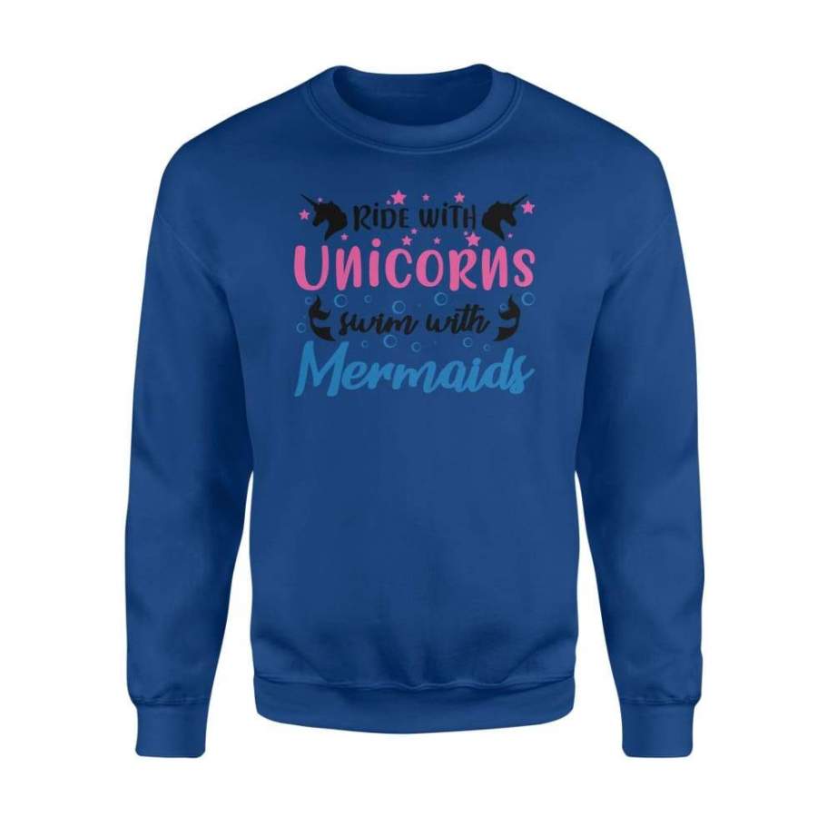 Ride With Unicorns Swim With Mermaids Lovely Design Graphic Bright Colors – Standard Fleece Sweatshirt
