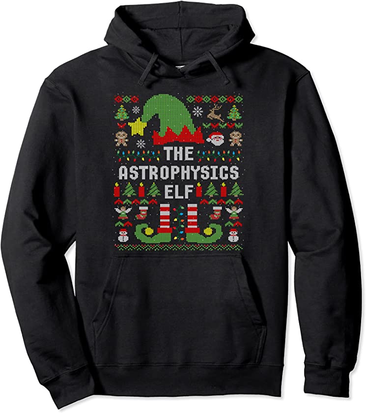 The Astrophysics Elf Ugly Christmas Matching Family Group Pullover Hoodie