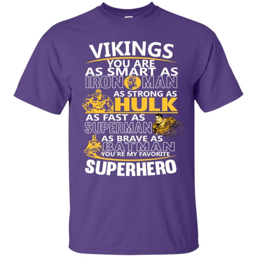 Minnesota Vikings You’re My Favorite Super Hero T Shirts