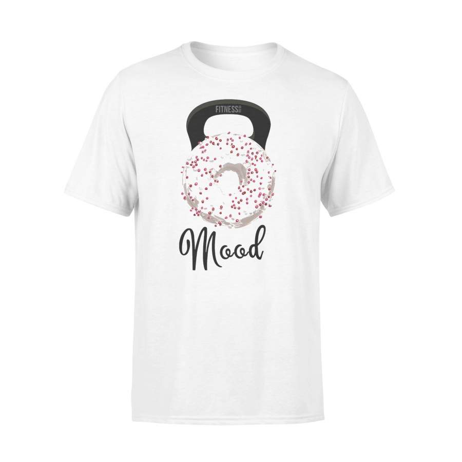 Donut Doughnut Fitness Mood T-shirt