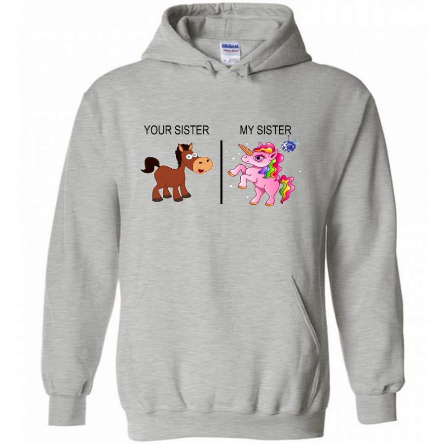 Your Sister My Sister Funny Unicorn Design – Gildan Heavy Blend Hoodie