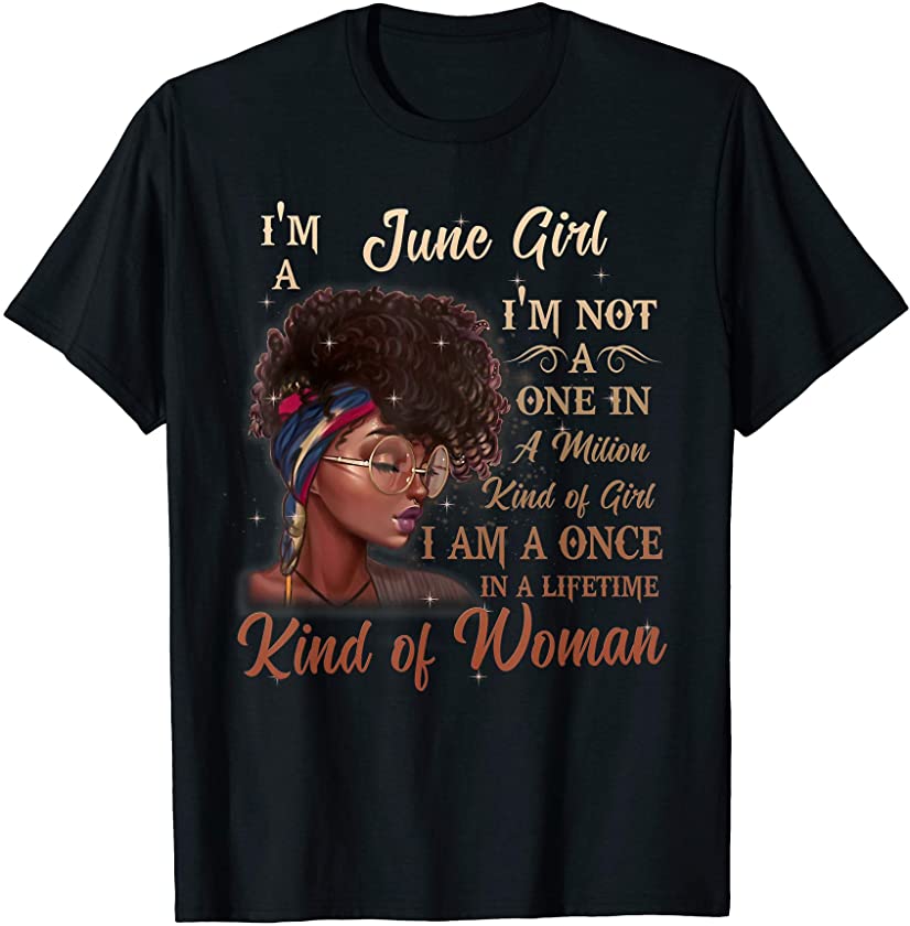 Black Women June Birthday Gifts Black Queen Melanin Tee T-Shirt