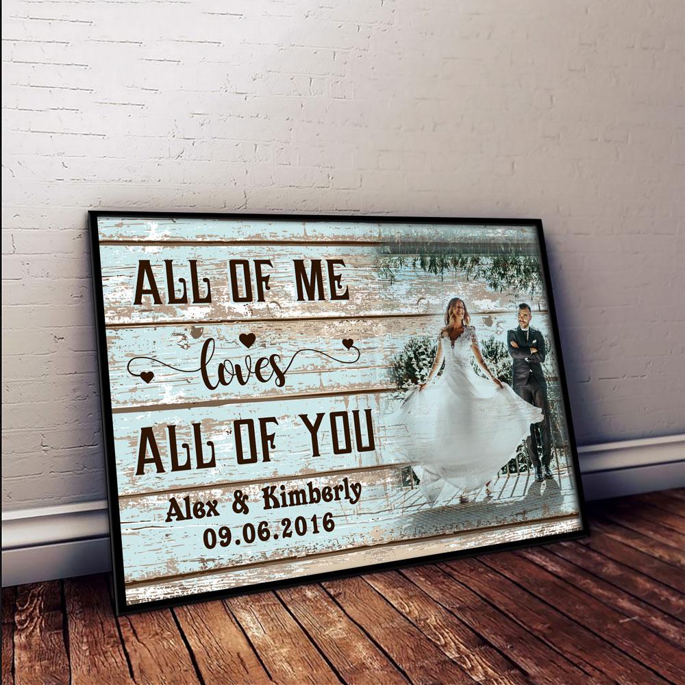 Personalized Gift For Couple Anniversary All Of Me Poster - Poster Art ...