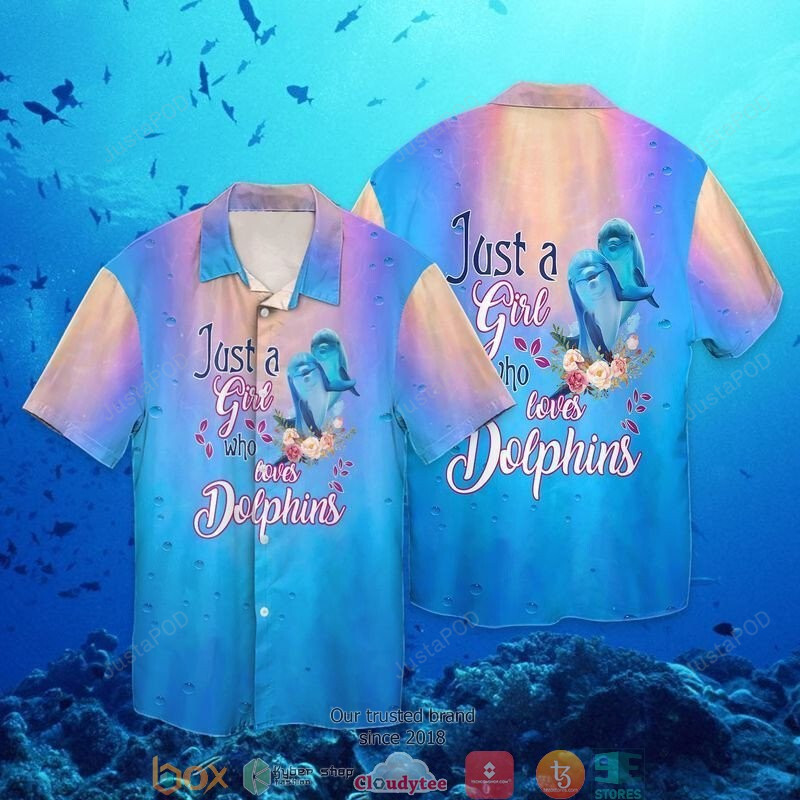 Dolphin Lover Just A Girl Who Loves Dolphins Short Sleeve Hawaiian Shirt