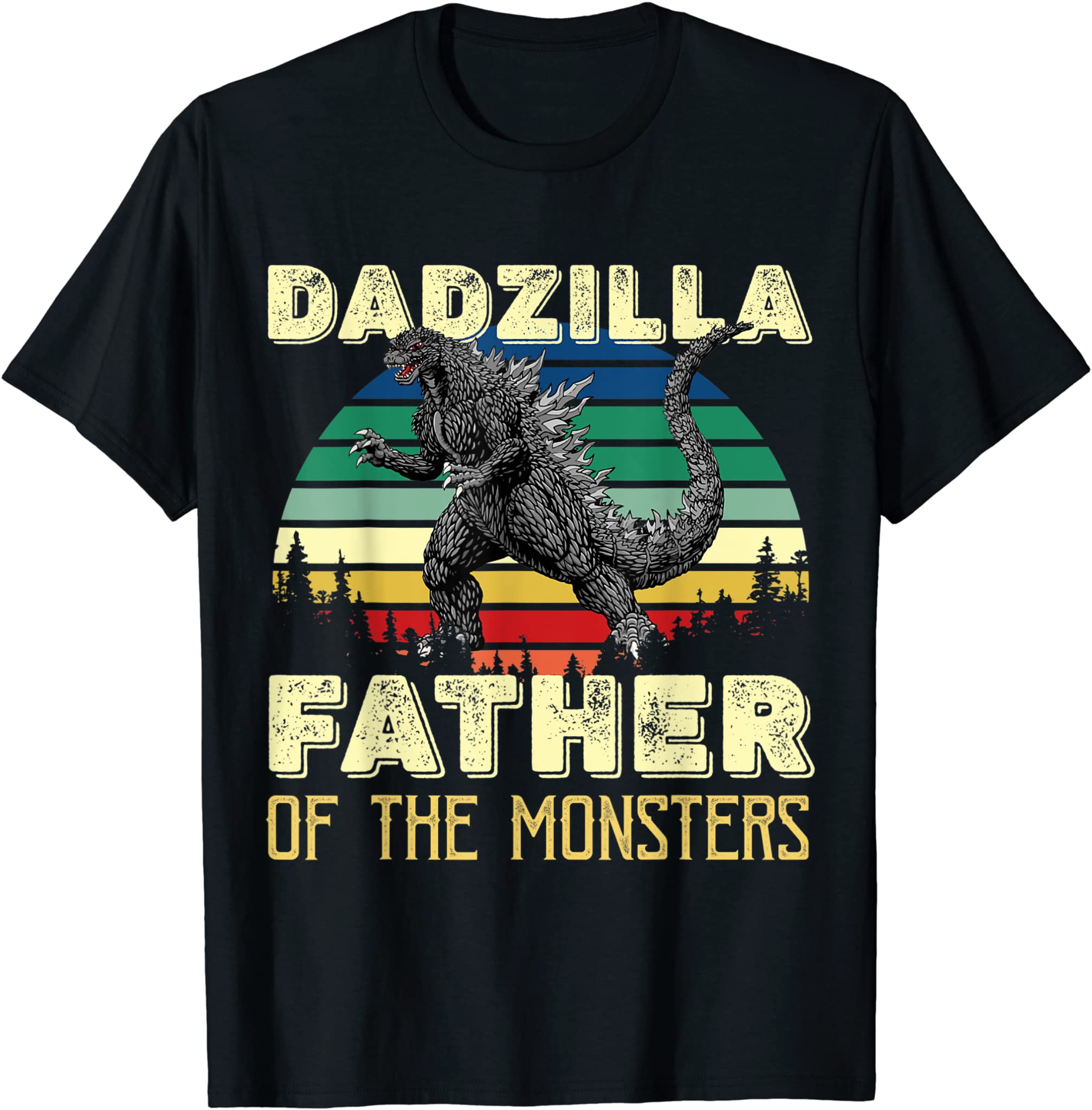 DADZILLA FATHER OF THE MONSTERS T-Shirt