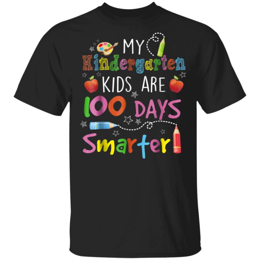 My Kindergarten Kids Are 100 Days Smarter T Shirt Teachers