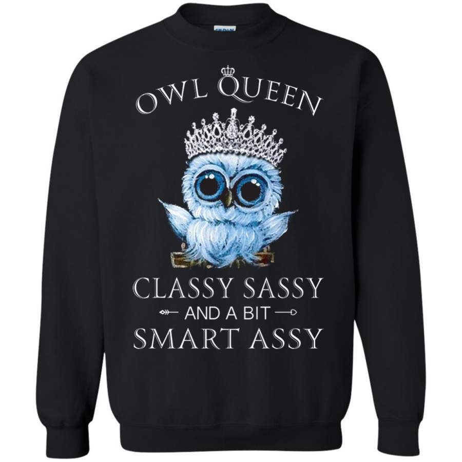 AGR Owl Queen Classy Sassy Shirt Sweatshirt