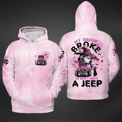 Jeep Girl My Broom Broke So Now I Drive A Jeep Halloween Hoodie 3D