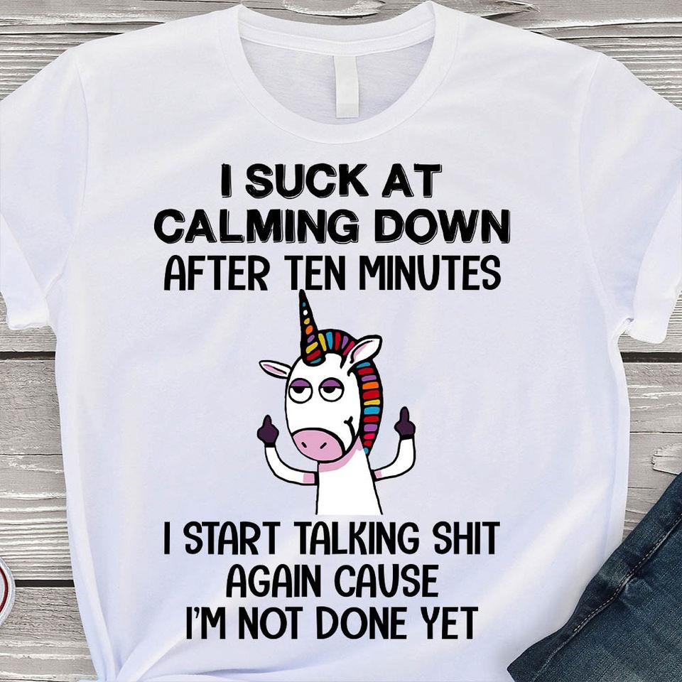 Funny Unicorn I Suck At Calming Down After Ten Minutes Gift Standard/Premium T-Shirt