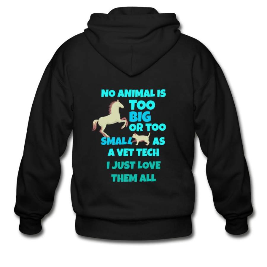 Vet Tech – No animal too big or too small Unisex Zip Hoodie