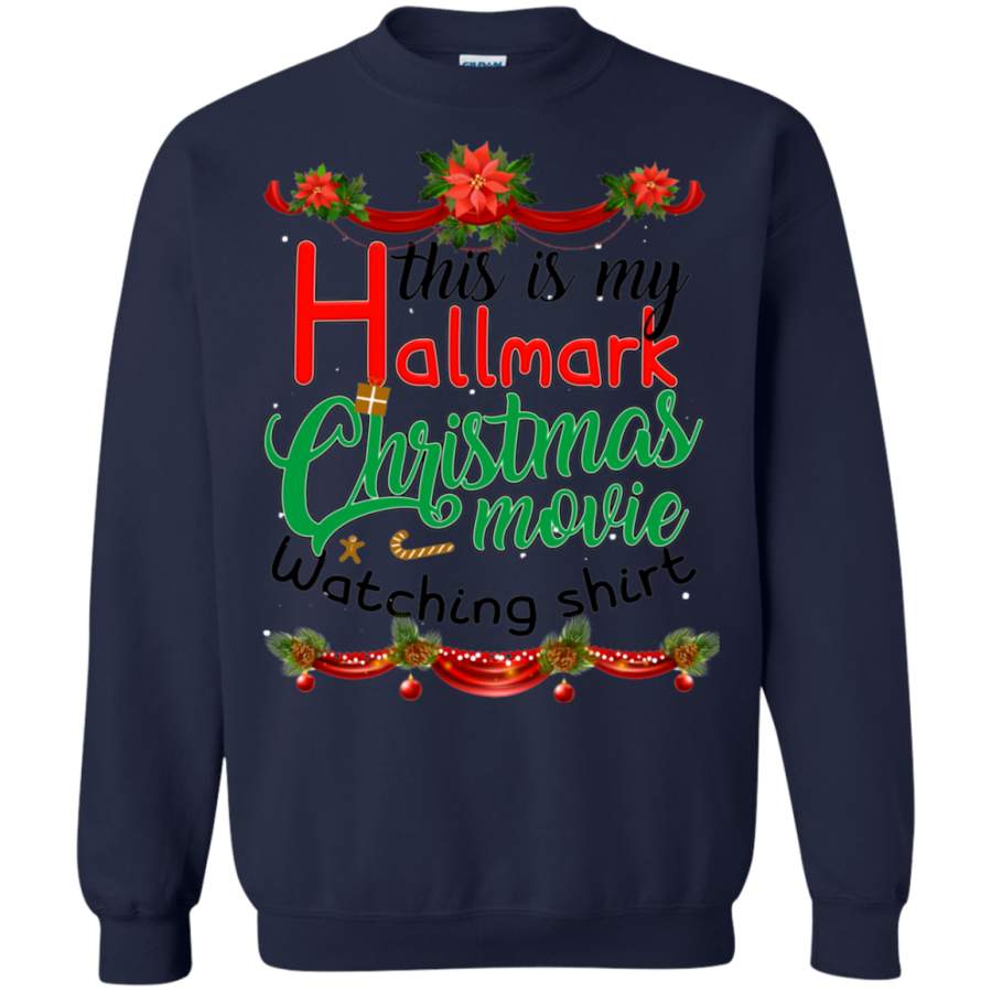 This Is My Hallmark Christmas Movie Watching Sweatshirt T-Shirt