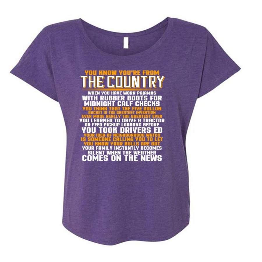 You’re From The Country T Shirt, Being A Veteran T Shirt, Cool Shirt (Ladies’ Triblend Dolman Sleeve)