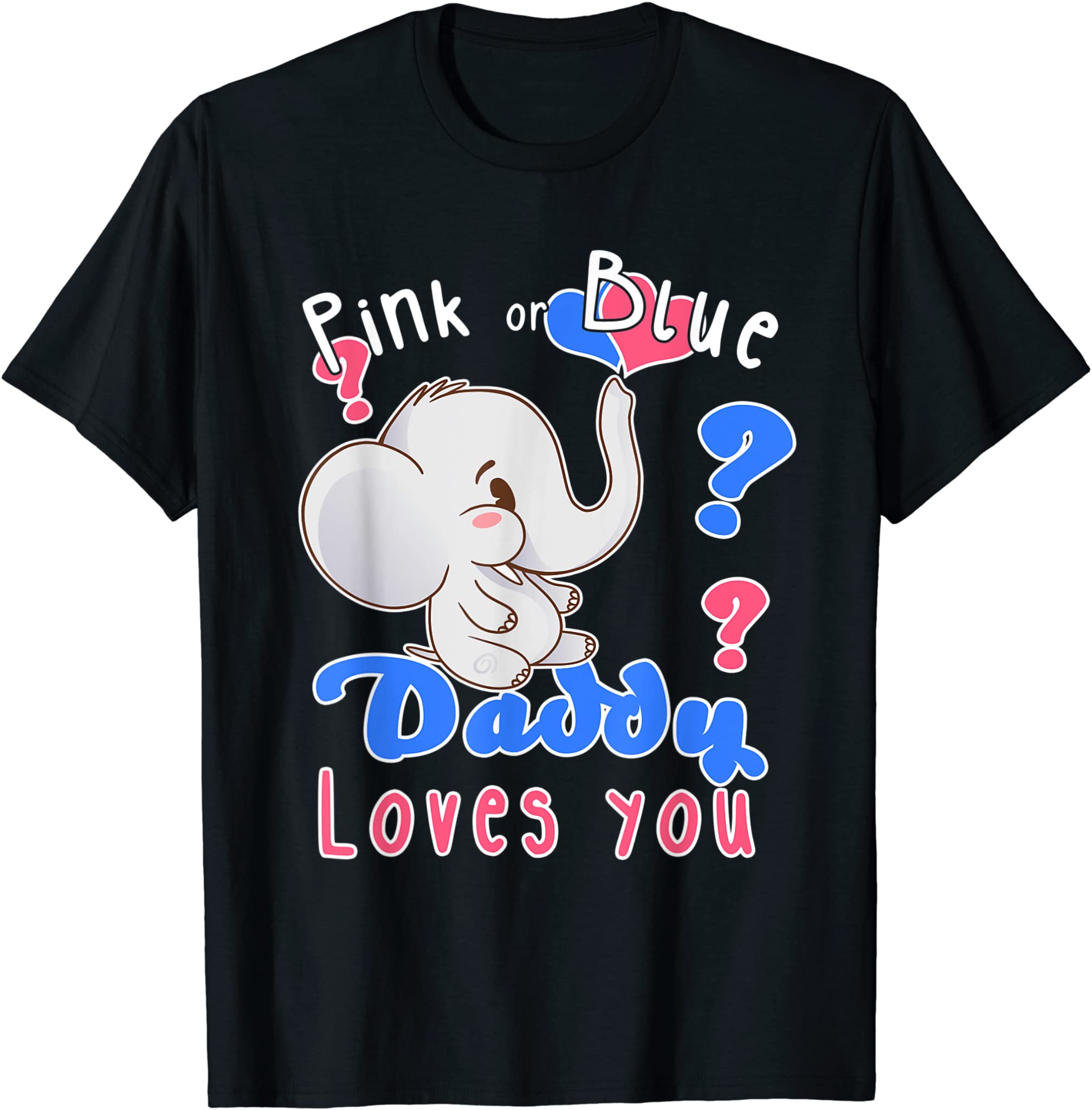 Baby Elephant Pink Blue Daddy Loves You Gender Reveal Baby T-Shirt