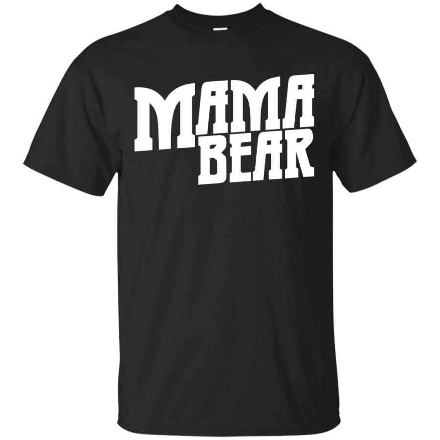 Mom – Mama Bear cute T Shirt & Hoodie