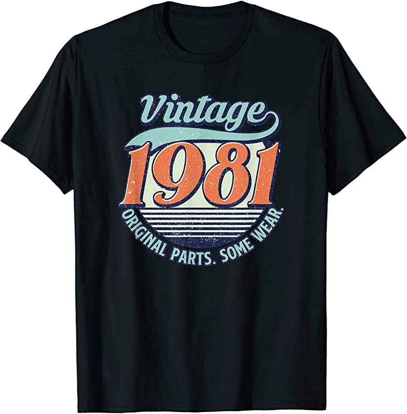 Vintage Retro 1981 Original Parts Funny 40th Birthday Gift T-Shirt