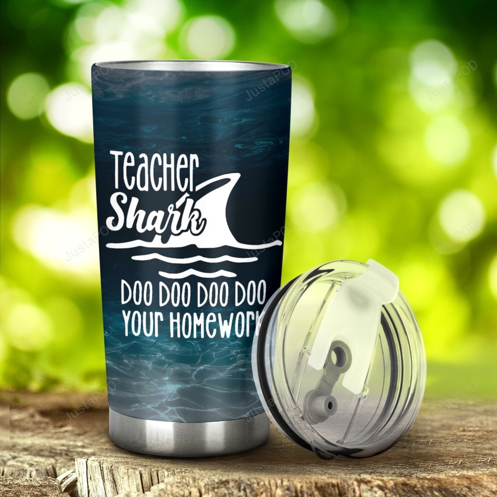 Teacher Shark Doo Doo Doo Stainless Steel Tumbler, Tumbler Cups For Coffee/Tea, Great Customized Gifts For Birthday Christmas Anniversary