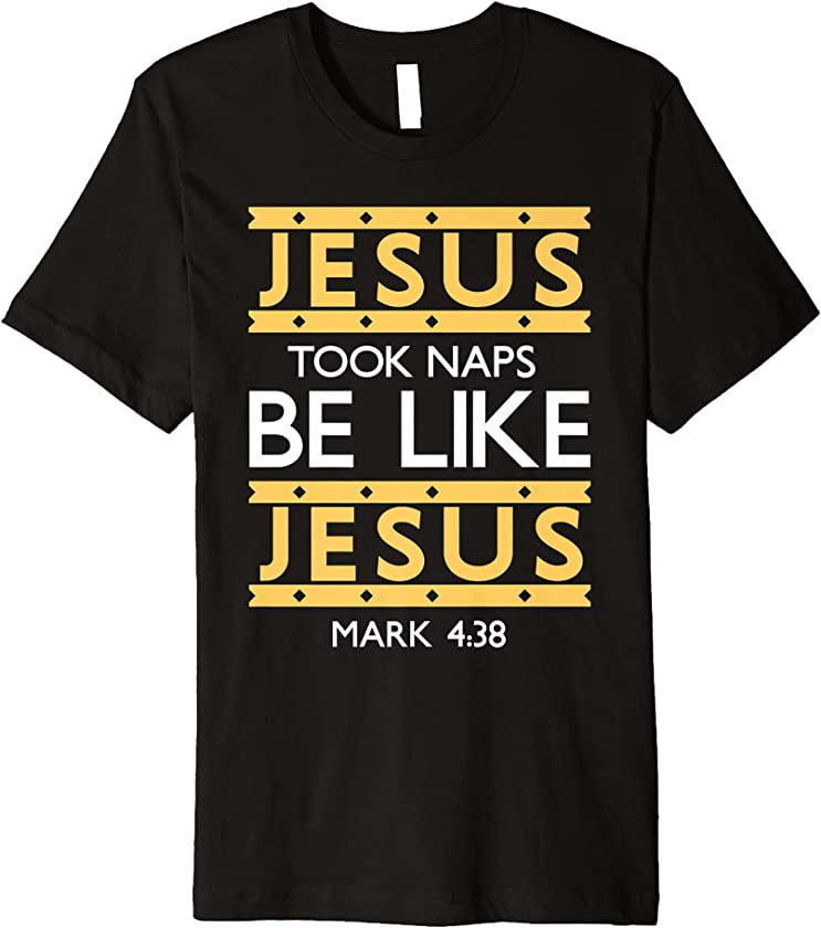 Vintage Jesus Took Naps Be Like Jesus Shirt Funny Christian Premium T-Shirt