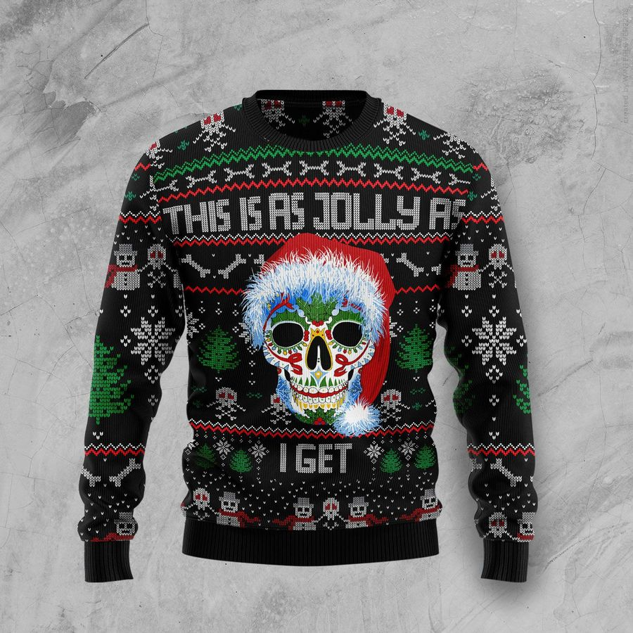 This Is As Jolly As I Get Ugly Christmas Sweater | Unisex | Full Size | Adult | Colorful | US3087