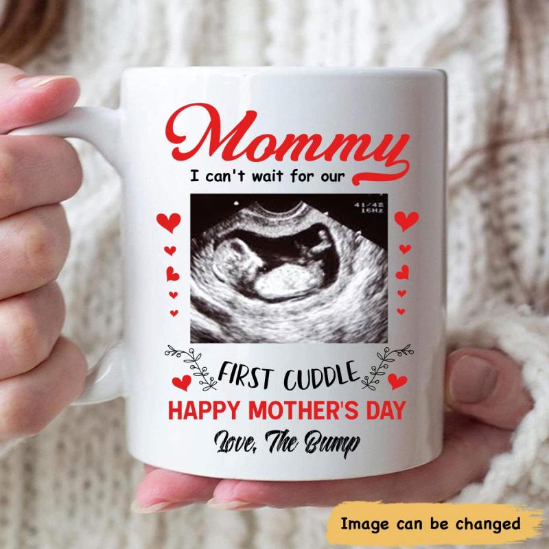 Personalized First Cuddle Mommy 1St Mother’S Day Sonogram Mug For Mother To Be