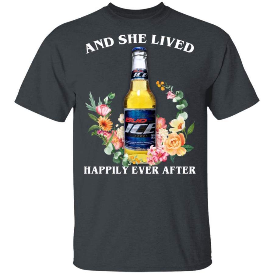 And She Live Happily Ever After Bud Ice T-Shirt