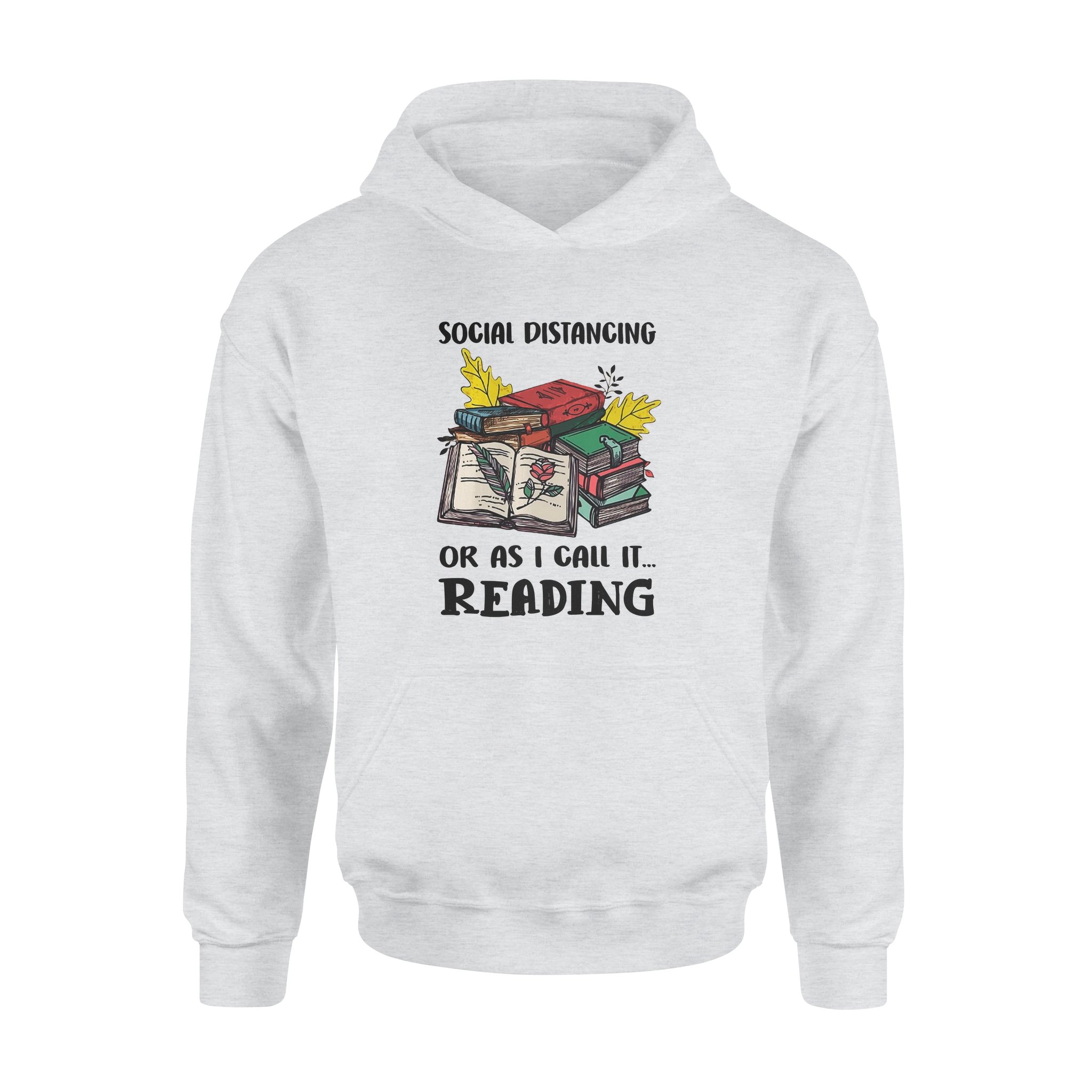 Social Distancing Or As I Call It Reading Book Lovers Gift – Premium Hoodie