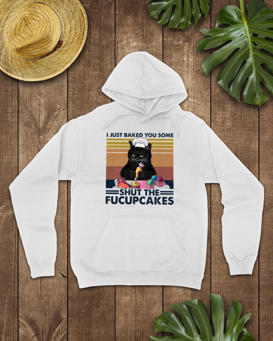 Vintage Retro Black Cat I Just Baked You Some Shut The Fucupcakes Standard Hoodie