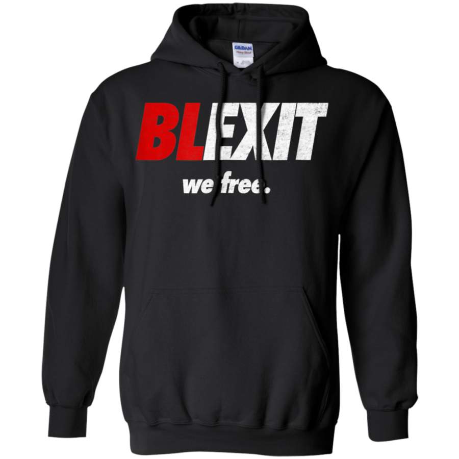 AGR BLEXIT We Free Shirt for Free-Thinking Americans Shirt hoodie