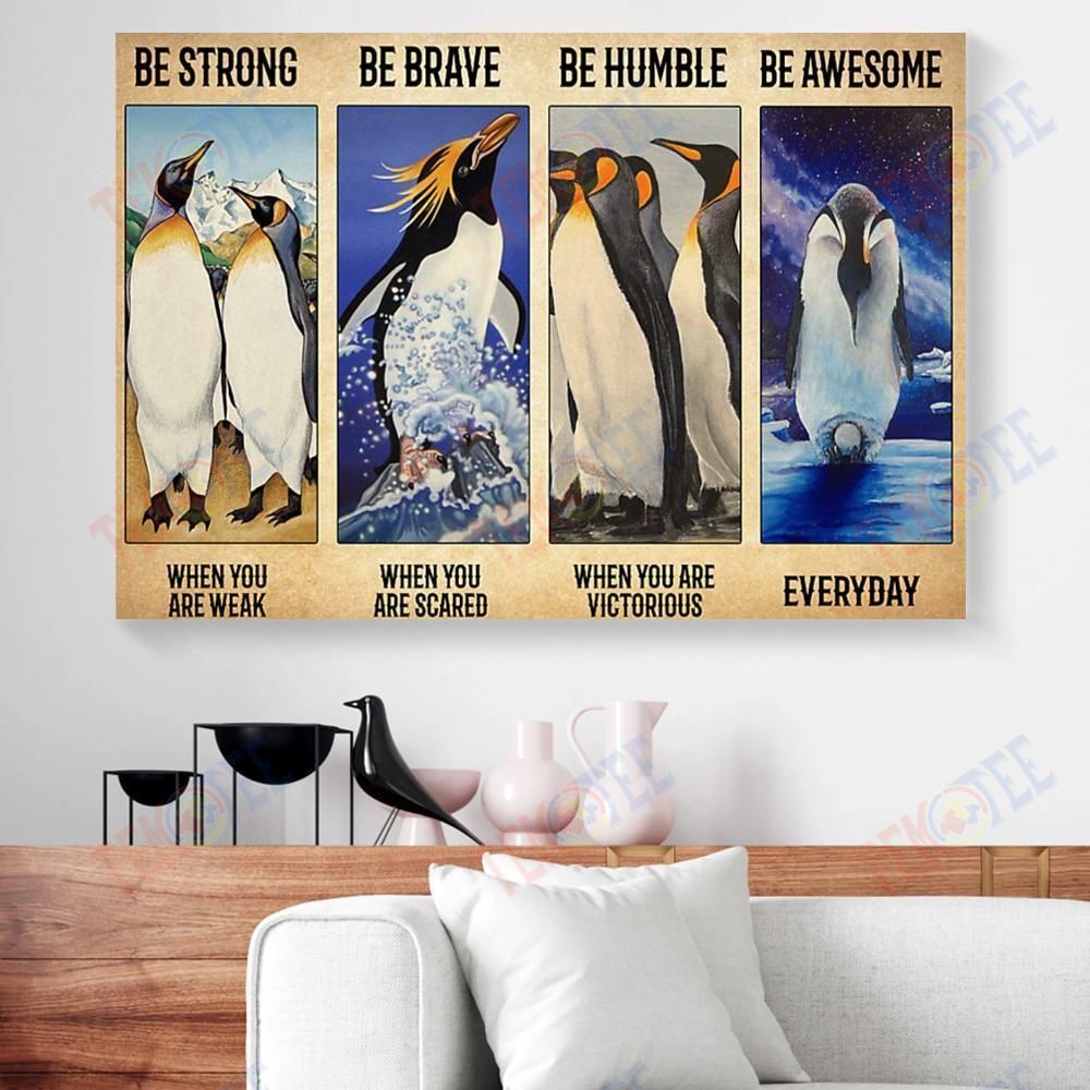 Best Canvas Prints Be Strong When You Are Weak Penguin Horizontal Canvas Wall Art Stunning� Canvas Wall Art