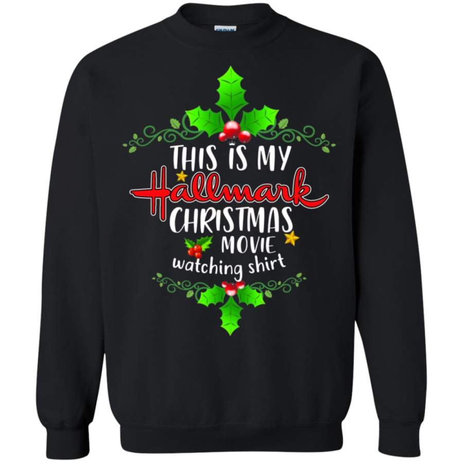 This Is My Hallmark Christmas Movie Watching Sweatshirt T-Shirt