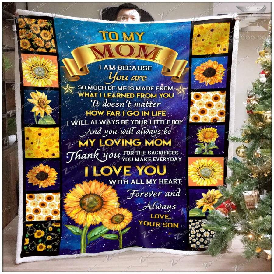 Zalooo – Custom Fleece Blanket – To my Mom (Son) – I am because you are