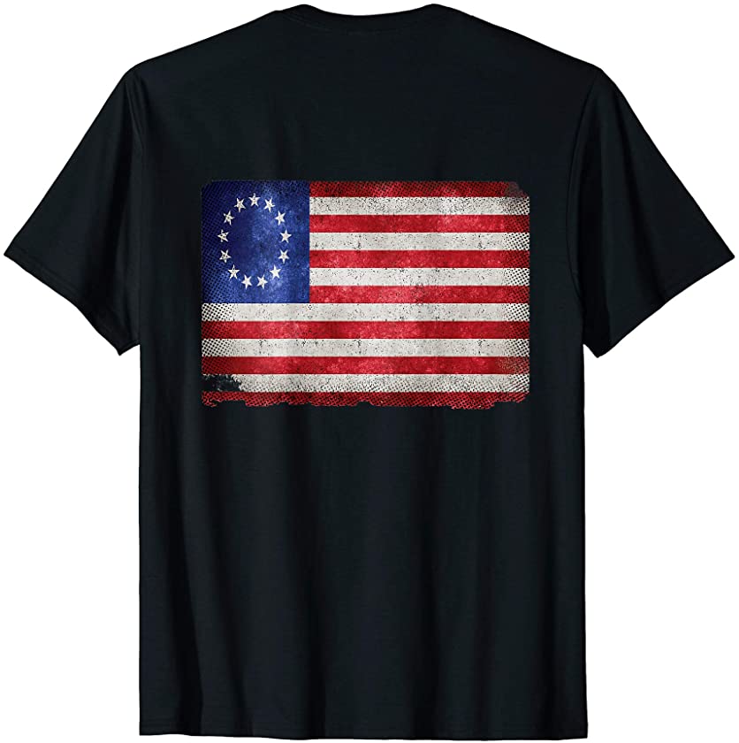 Betsy Ross Shirt print on back distressed vintage 1776 flag T-Shirt