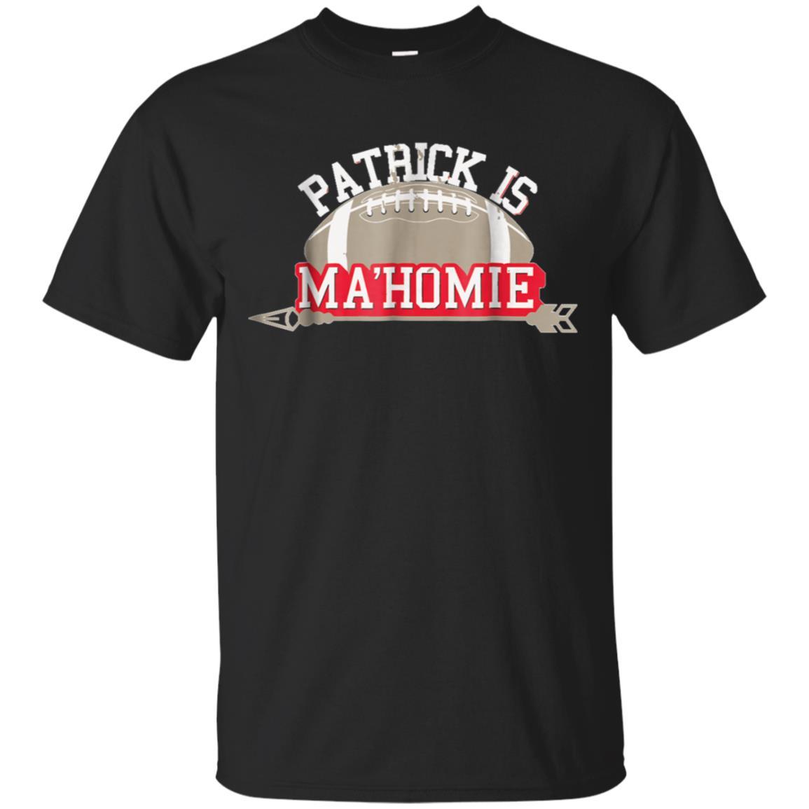 Patrick is Ma`homie Kansas City Football T-Shirt