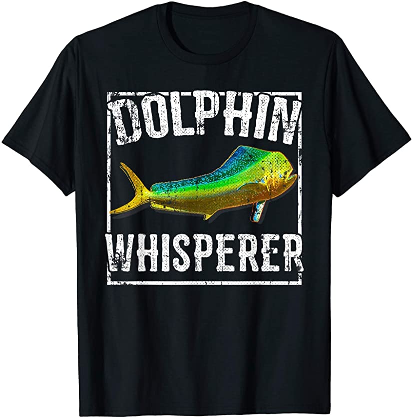 Dolphin Whisperer Deep Sea Fishing T-Shirt