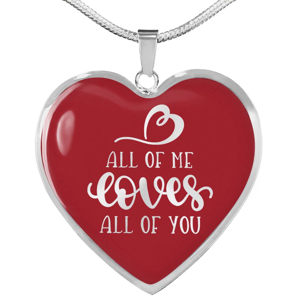All Of Me Loves All Of You Red Heart Shaped Necklace In 18K Gold Or Stainless Steel