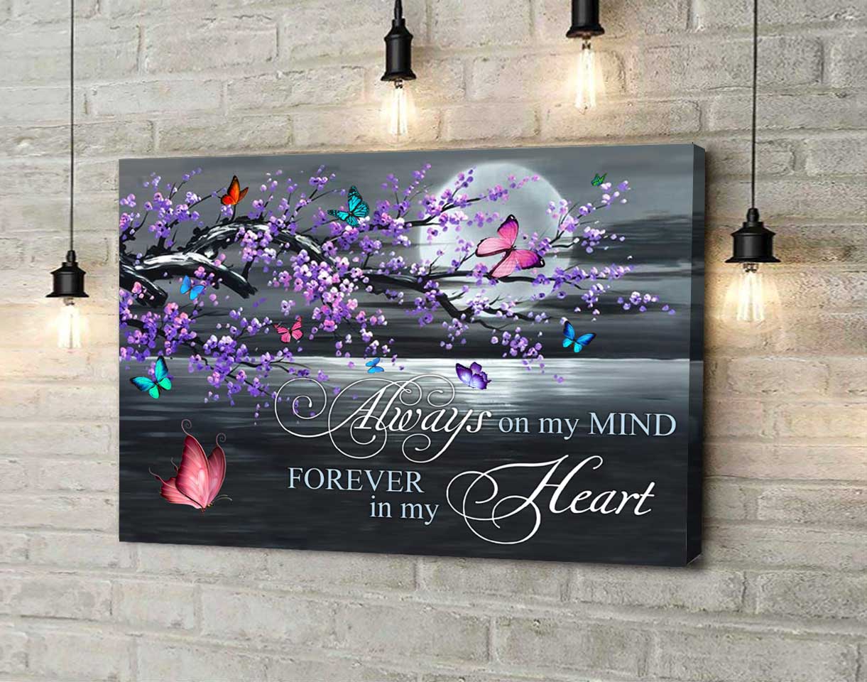 Best Gift For Butterflies Lovers Canvas Always On My Mind Forever In My Heart Wall Art Home Decor Hp