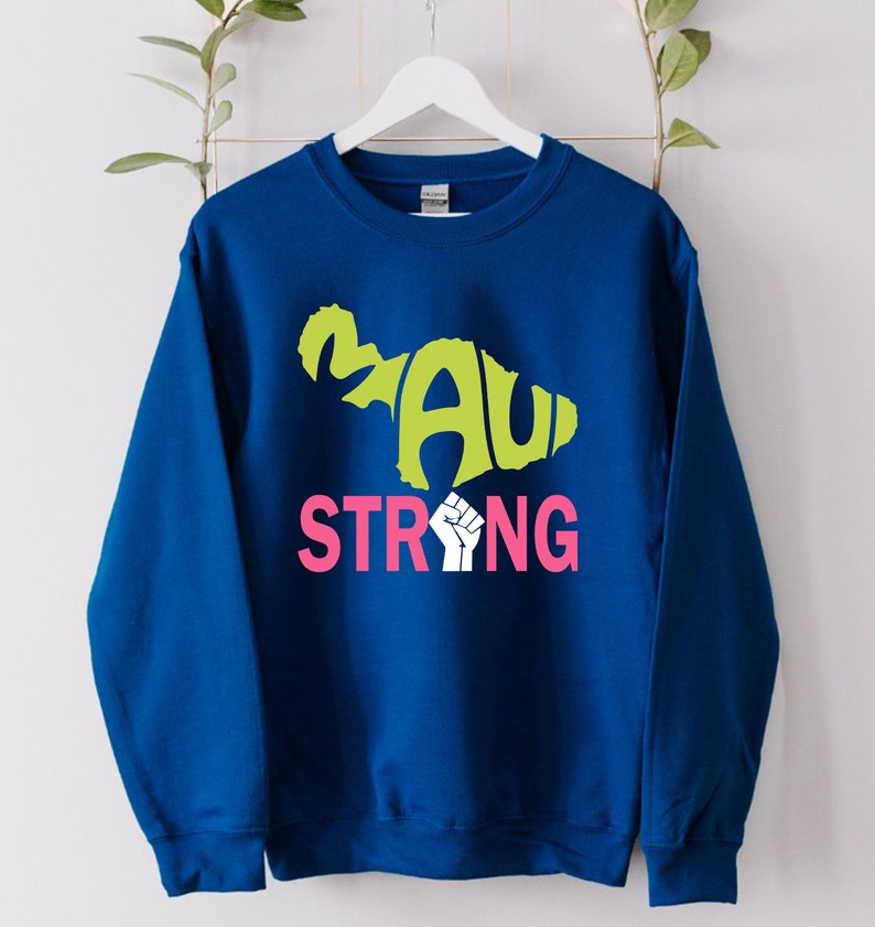 Maui Strong Sweatshirt, Support Maui Vacation Shirt, Tropical Shirt, Hawaii Sweatshirt Sws1741