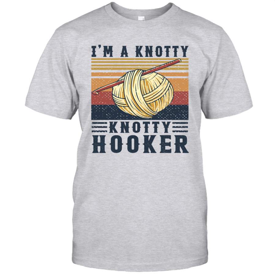 I’m A Knotty Knotty Hooker Vintage Shirt