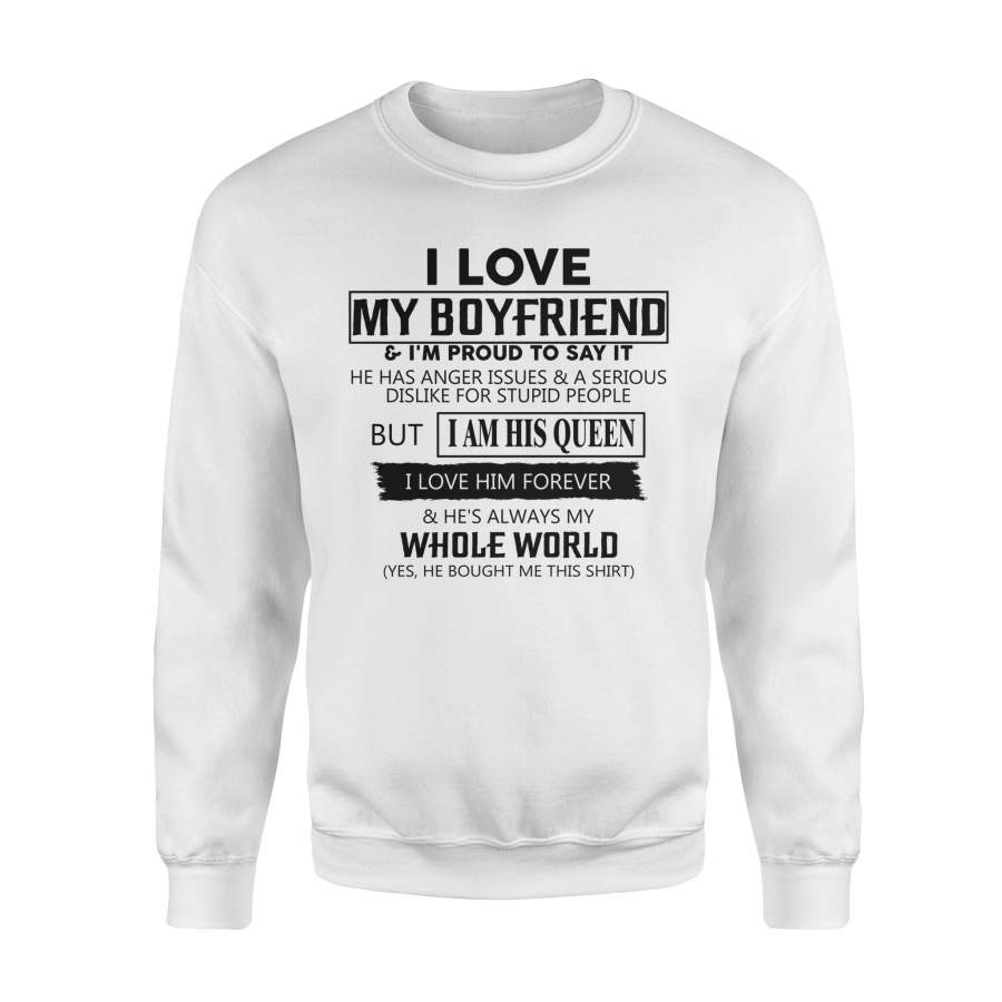 . Girfriend Gift I Love My Boyfriend & I’m Proud To Say It TE00124 – Standard Fleece Sweatshirt