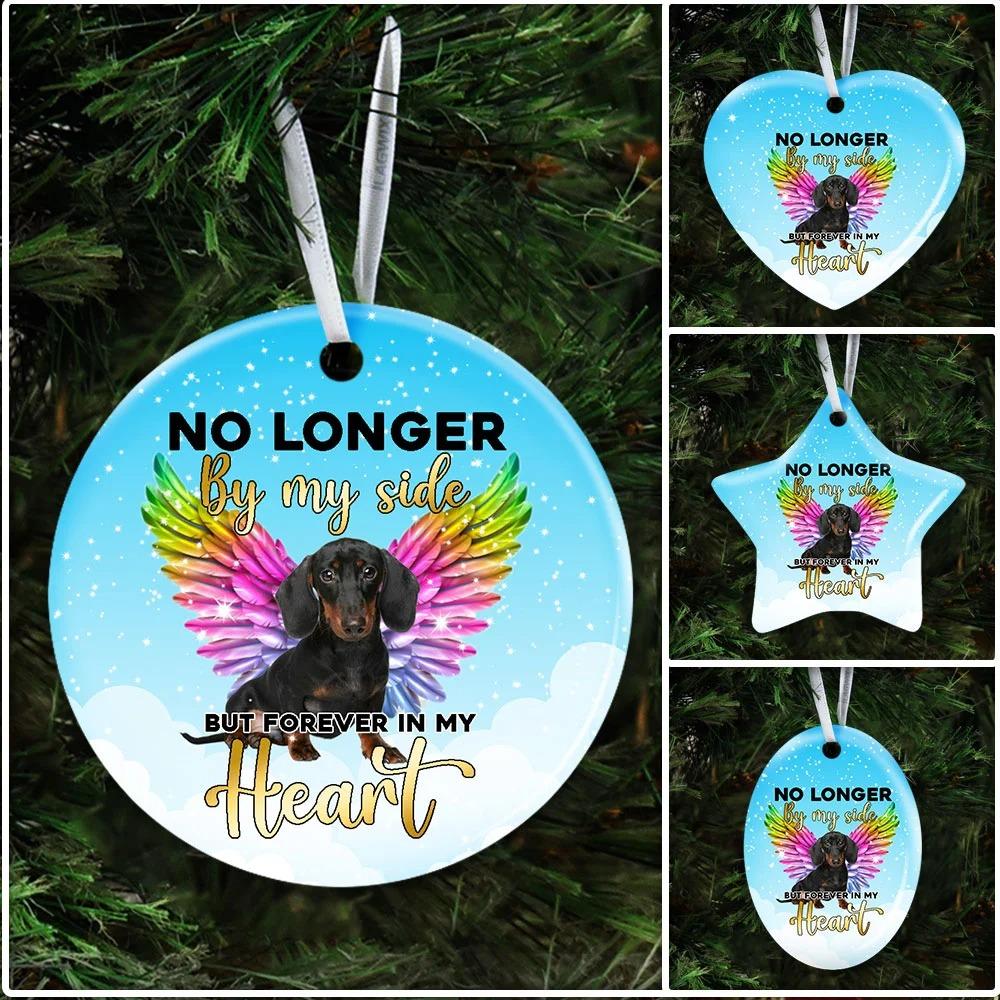 No Longer By My Side But Forever In My . Dachshund Lover Ceramic Ornament Christmas Home Decor