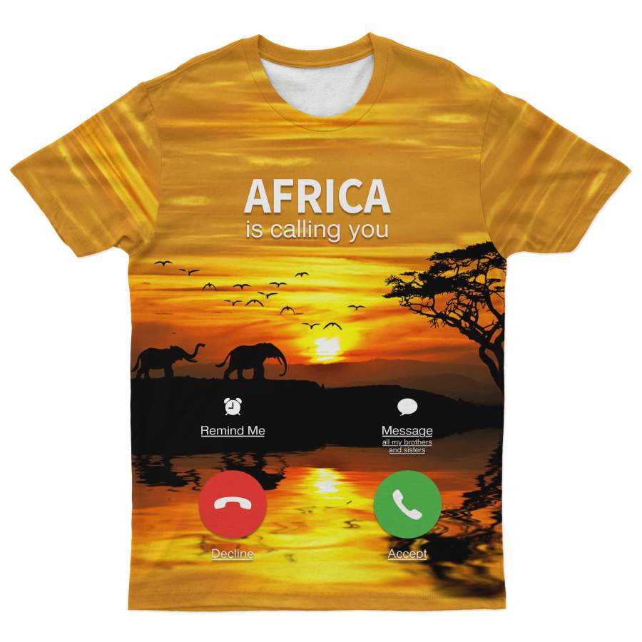 Africa Is Calling You T-shirt