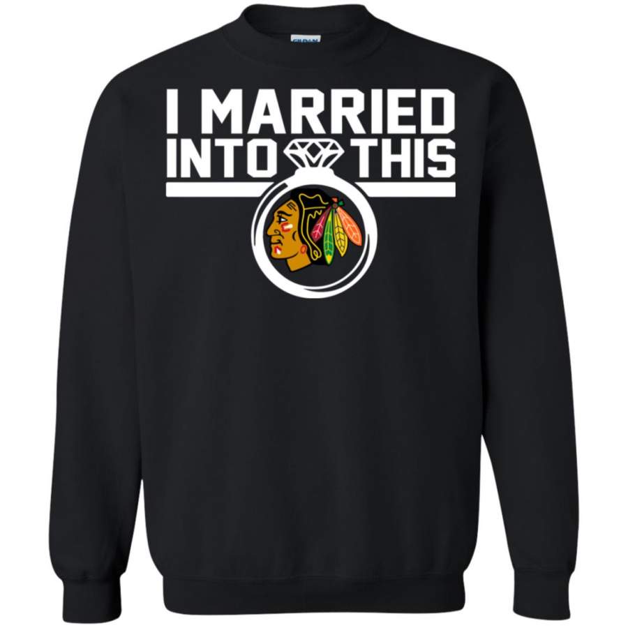 Chicago Blackhawks I Married Into This Shirt Sweatshirt – Moano Store