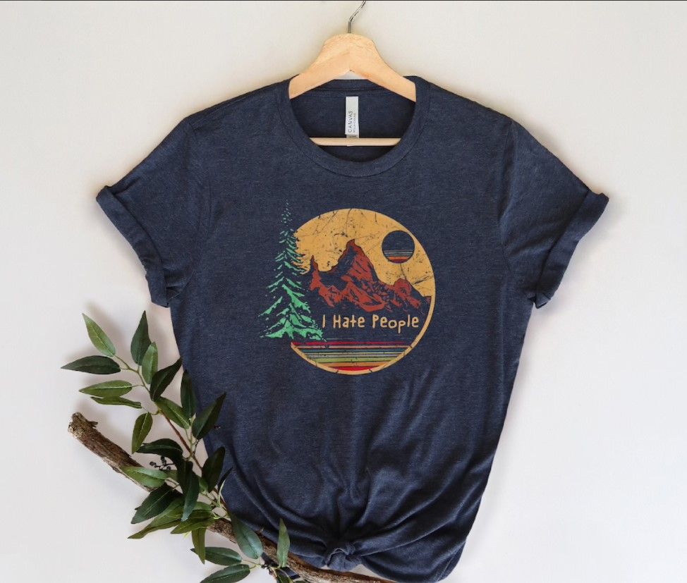 Camping T-Shirt, I Hate People Shirt,Wanderlust Shirt,Camper Shirt,Hiking Shirt,Nature Lover Shirt,Outdoor Shirt,Glamping Shirt,Gift For Him