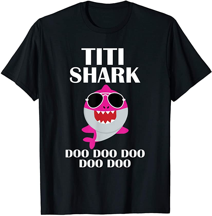 Titi Shark Doo Doo Shirt Funny Mothers Day Titi Christmas T-Shirt